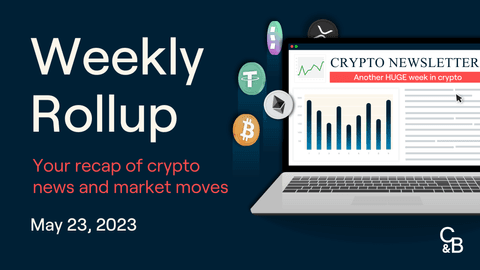 Weekly Rollup - May 23, 2023