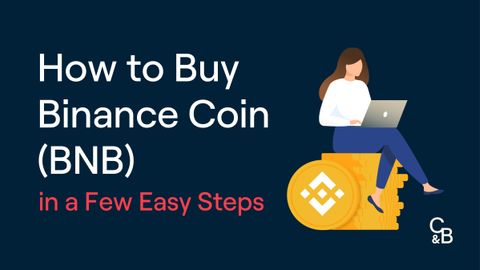 How to Buy Binance Coin (BNB) in a Few Easy Steps