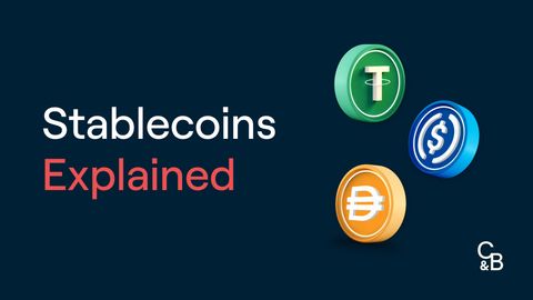 Stablecoins Explained: Reaching for Stability in a Volatile Market