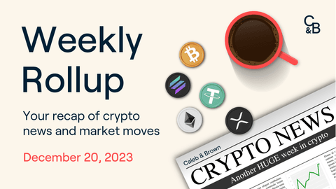 Weekly Rollup - December 20, 2023