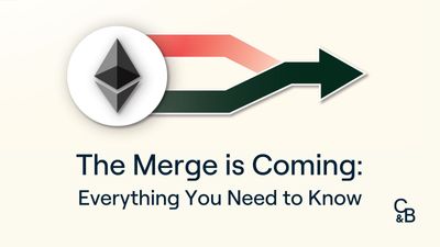 The Merge is Coming: Everything You Need to Know