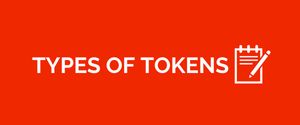 Know your Tokens!