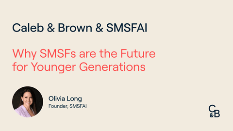 Why SMSFs are the Future for Younger Generations
